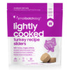 Small Batch Lightly Cooked Turkey