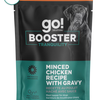 Go! Solutions Dog Booster Tranquility Chicken With Gravy Minced