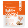 Small Batch Lightly Cooked Chicken
